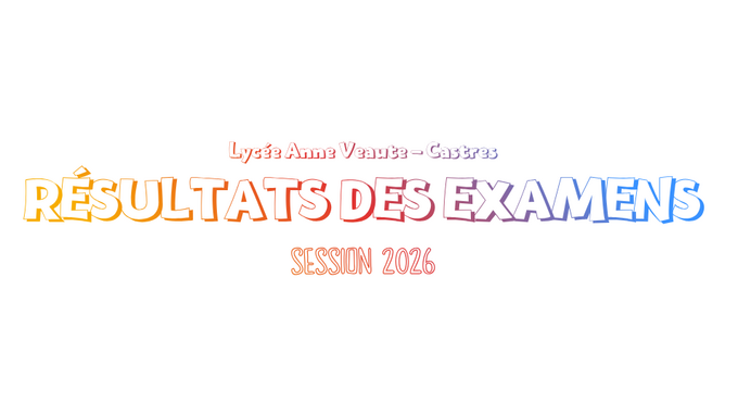Copie de RÉSULTATS DES EXAMENS SESSION 2026 Lycée Anne Veaute - Castres(1).png